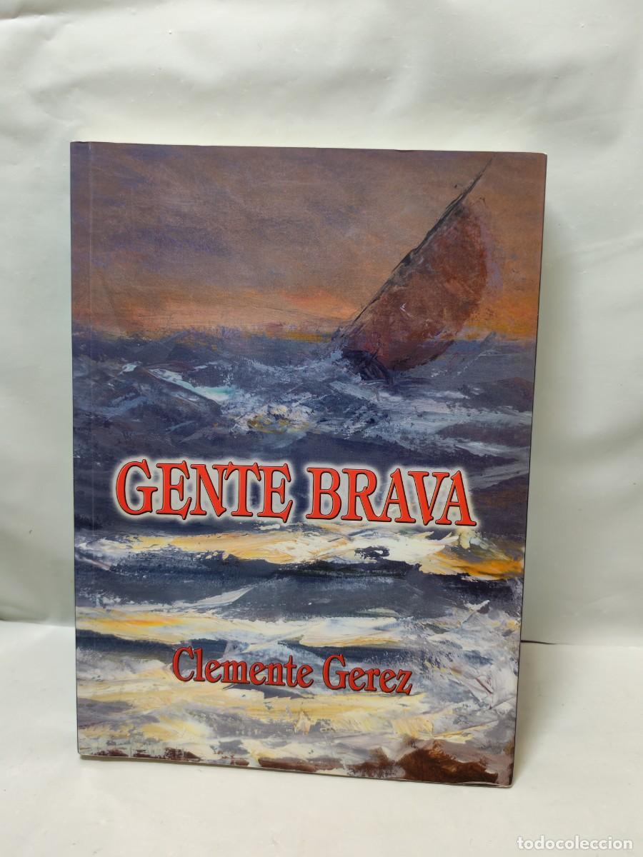 Gebrauchte B&uuml;cher: Clemente G&eacute;rez: GENTE BRAVA