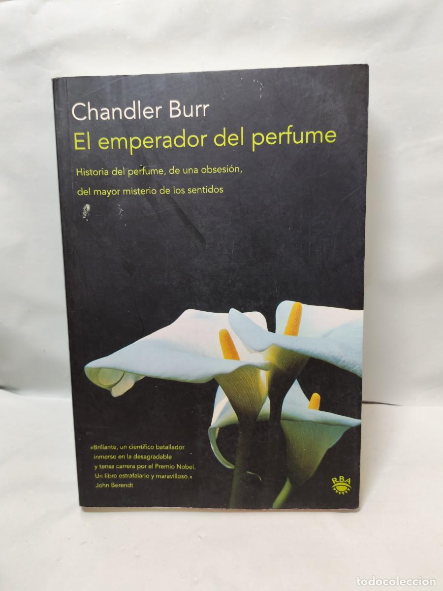 Gebrauchte B&uuml;cher: El emperador del perfume: Historia del perfume, de una obsesi&oacute;n, del mayor misterio de los sentidos