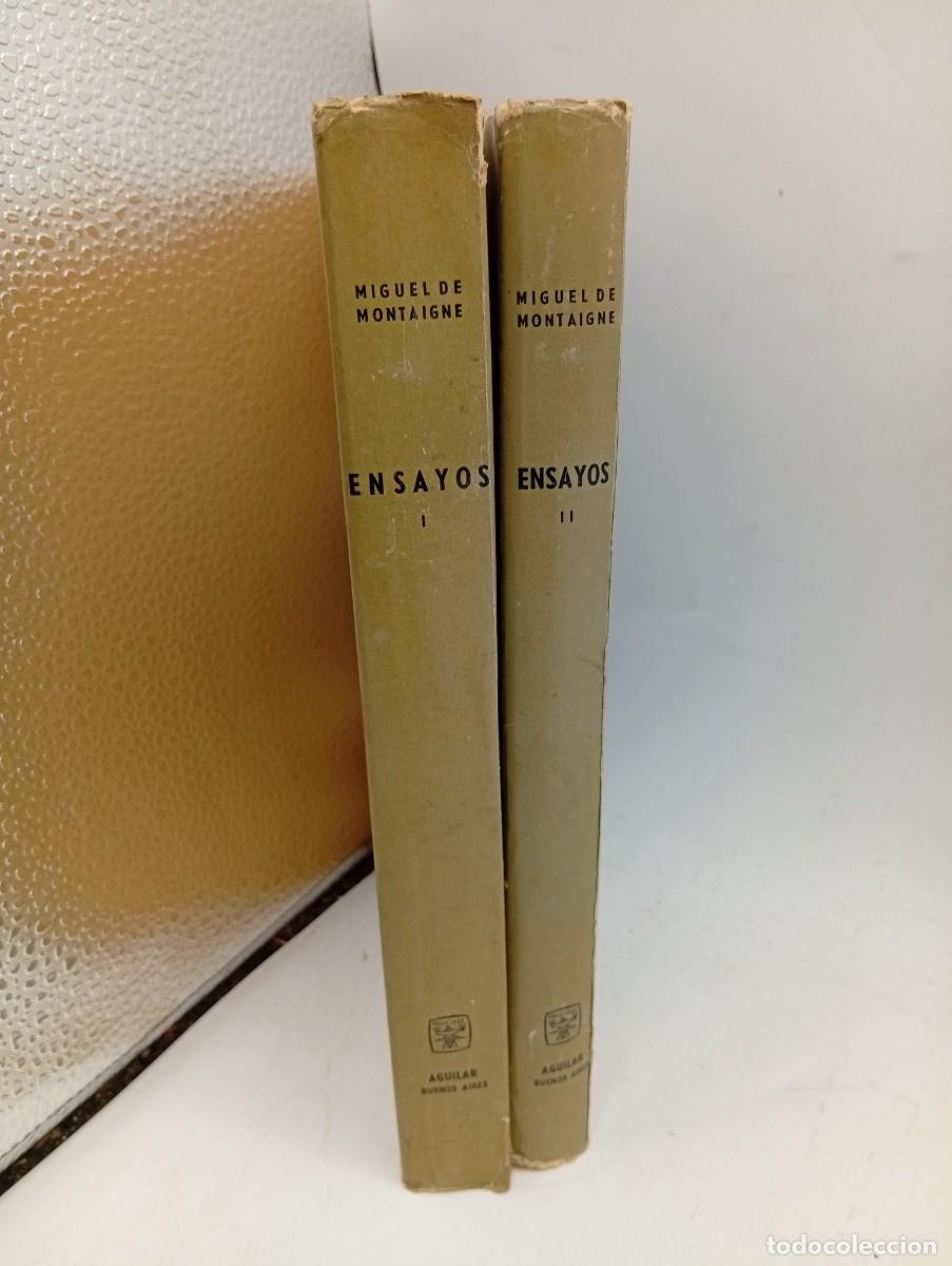 Libros de segunda mano: ENSAYOS. MIGUEL DE MONTAIGNE. AGUILAR. TOMO I Y II. BIBLIOTECA FILOSOFICA. 1962. PAGS : 536/454.
