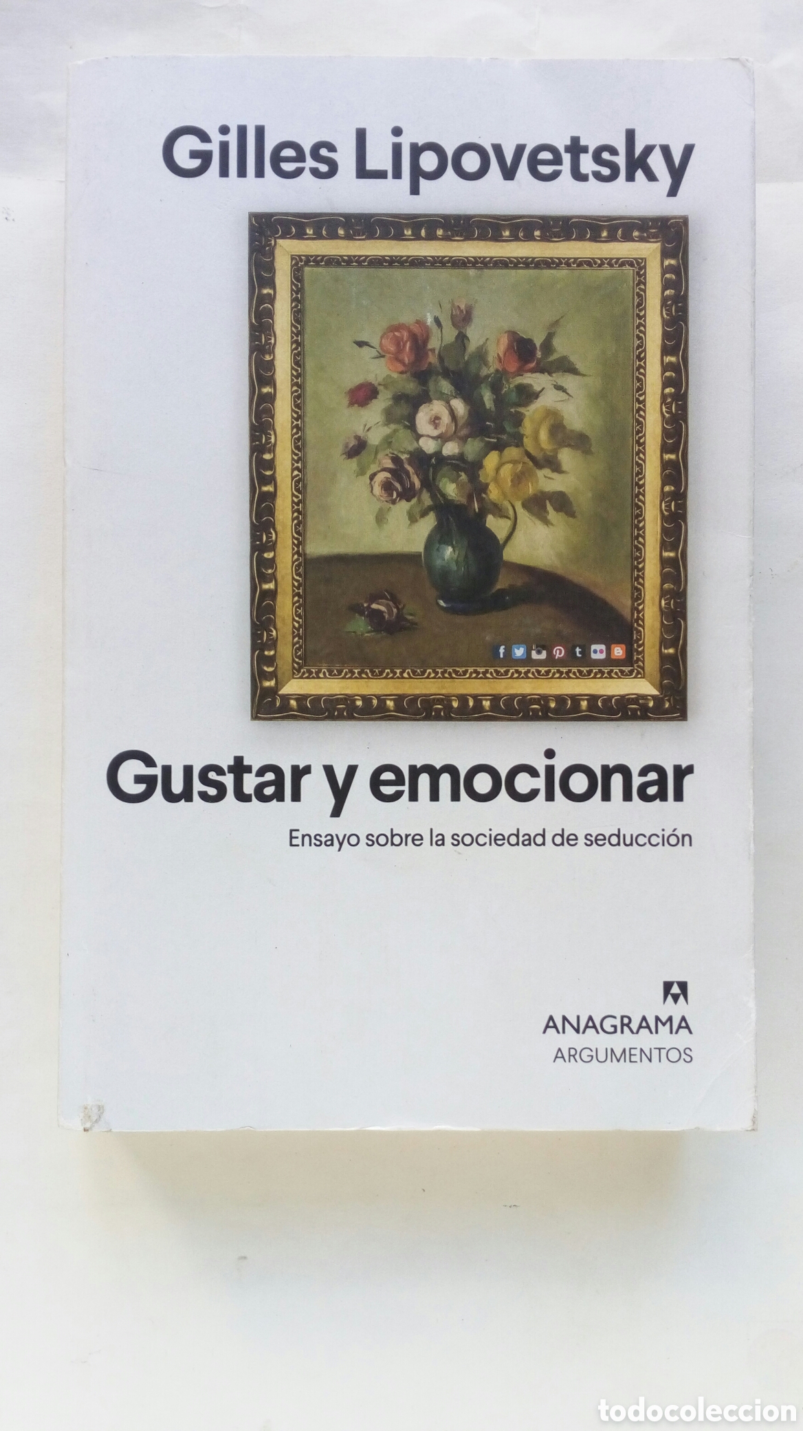 Libros de segunda mano: Gustar y emocionar. Gilles Lipovetsky. Ensayo sobre la sociedad de seducci&oacute;n.