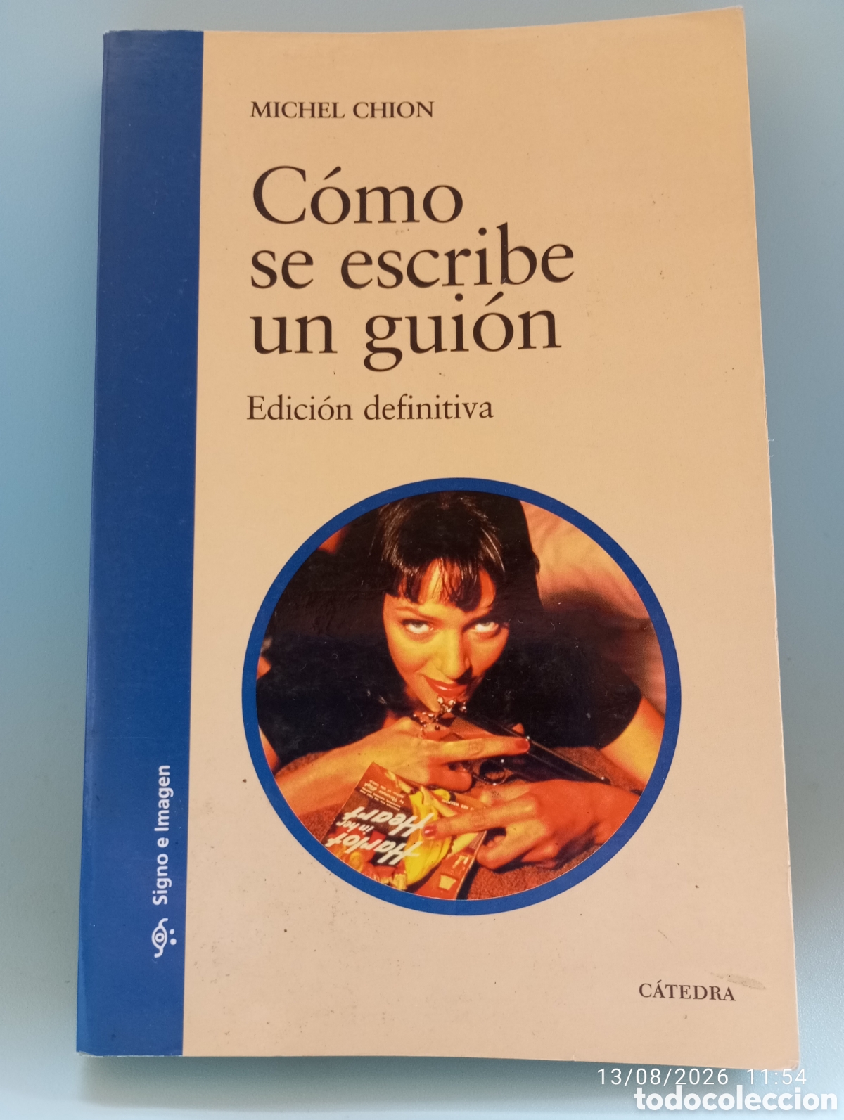 Libros de segunda mano: Como se escribe un guion . Edicion definitiva . Michel Chion. Catedra