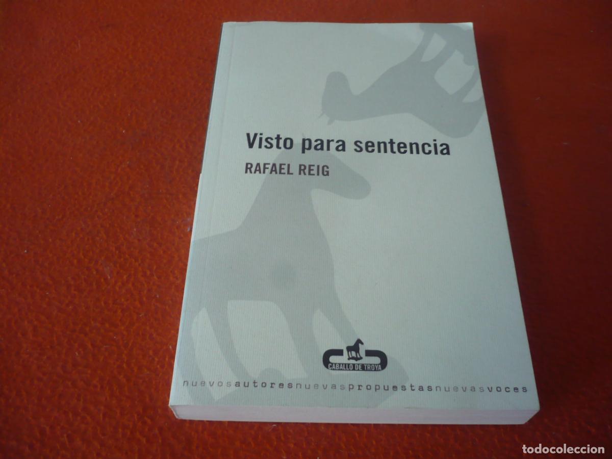 Libros de segunda mano: VISTO PARA SENTENCIA ( RAFAEL REIG ) 2008 ARTICULOS LITERARIOS CRITICA EL CULTURAL
