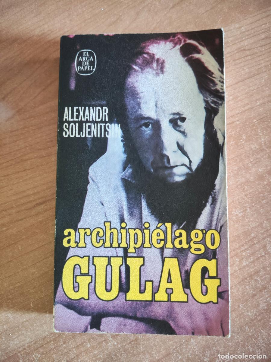 Libros de segunda mano: Archipi&eacute;lago Gulag 1918-1956 - I y II - Alexandr Soljenitsin - Plaza & Jan&eacute;s, 1974