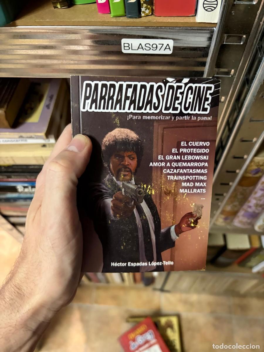 Libros de segunda mano: BLAS97A + Parrafadas de cine + H&eacute;ctor Espadas L&oacute;pez-Tello + &mdash;