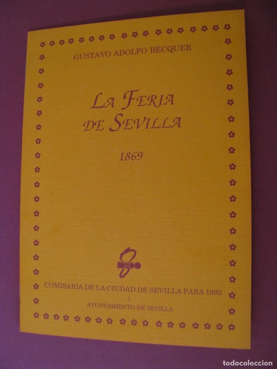Libros de segunda mano: LIBRETA, LA FERIA DE SEVILLA 1869. GUSTAVO ADOLFO BECQUER. AYUNTAMIENTO DE SEVILLA 1992.