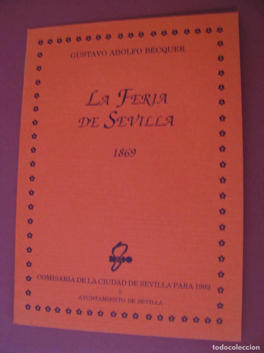 Libros de segunda mano: LIBRETA, LA FERIA DE SEVILLA 1869. GUSTAVO ADOLFO BECQUER. AYUNTAMIENTO DE SEVILLA 1992.
