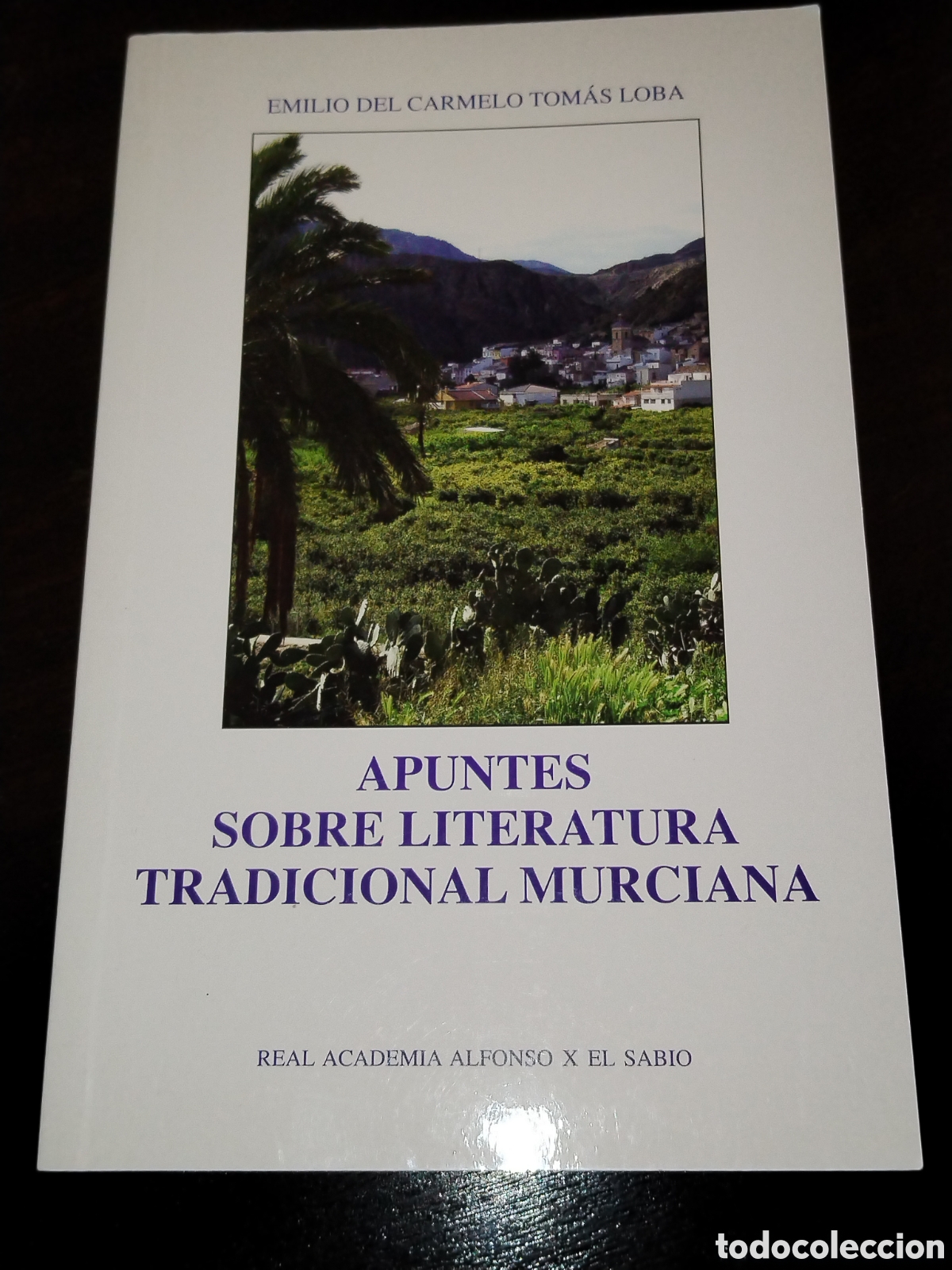 Libros de segunda mano: Apuntes sobre literatura tradicional murciana. Emilio del Carmelo Tom&aacute;s Loba