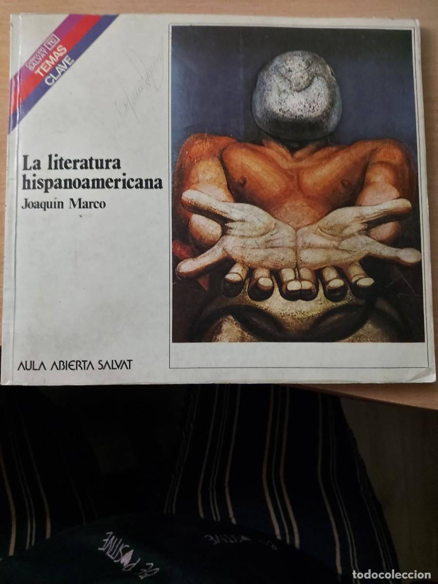 Libros de segunda mano: La literatura hispanoamericana Autor: Joaqu&iacute;n Marco Editorial: Salvat Editores, S.A.