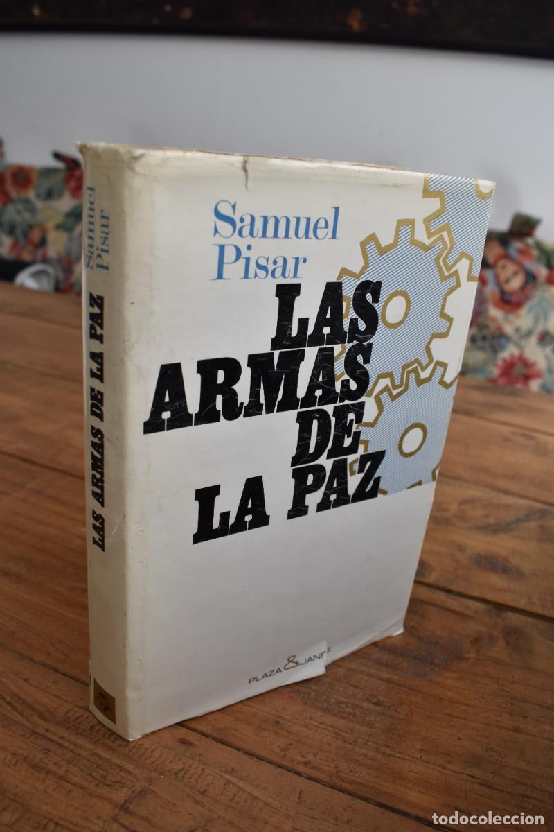 Libros de segunda mano: LAS ARMAS DE LA PAZ. Samuel Pisar. Plaza & Janes, 1971 1&ordf; edici&oacute;n