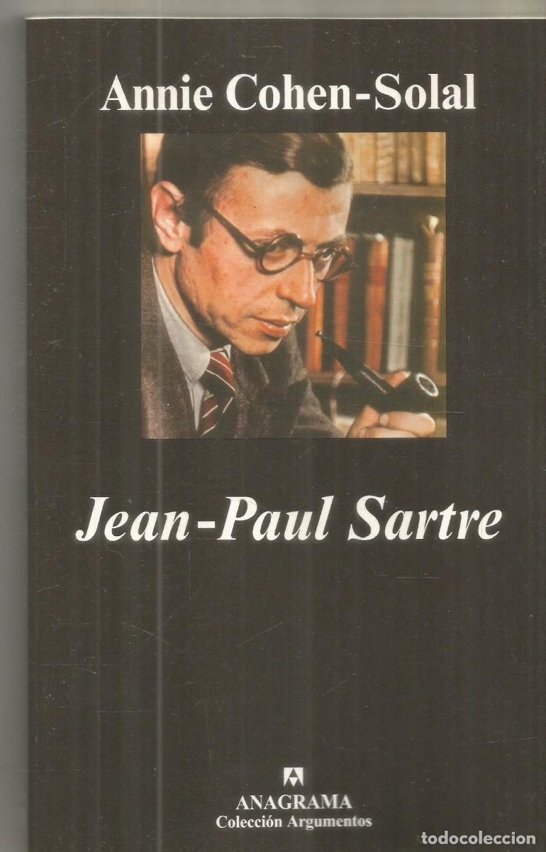 Libros de segunda mano: ANNIE COHEN-SOLAL. JEAN-PAUL SARTRE. ANAGRAMA. PRIMERA EDICION