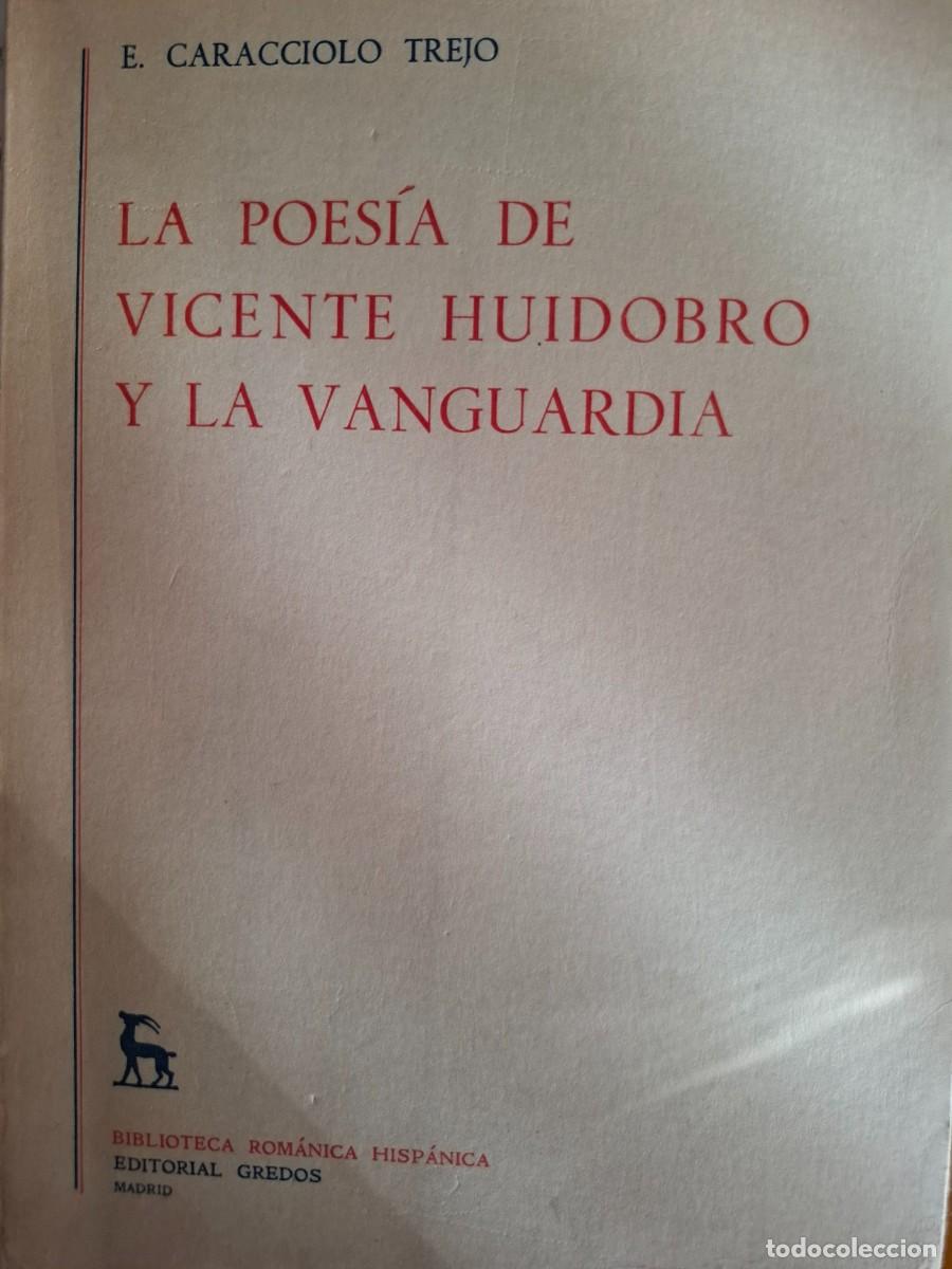 Libri di seconda mano: la poes&iacute;a de Vicente Huidobro y la vanguardia E Caracciolo Trejo