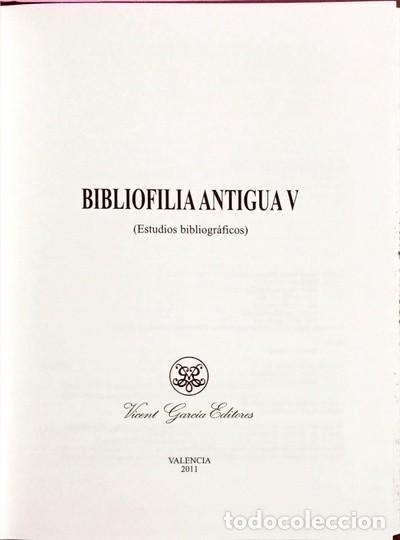 Libros de segunda mano: BIBLIOFILIA ANTIGUA IV. Varios. (Estudios bibliogr&aacute;ficos). Valencia. Vicent Garc&iacute;a, Ed. 2003., nuevo