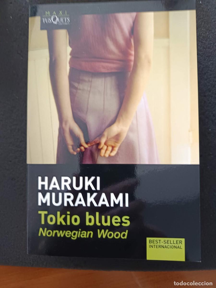 Libros de segunda mano: HARUKI MURAKAMI. TOKIO BLUES. NORWEGIAN WOOD. MAXI TUSQUETS EDITORES 003/1