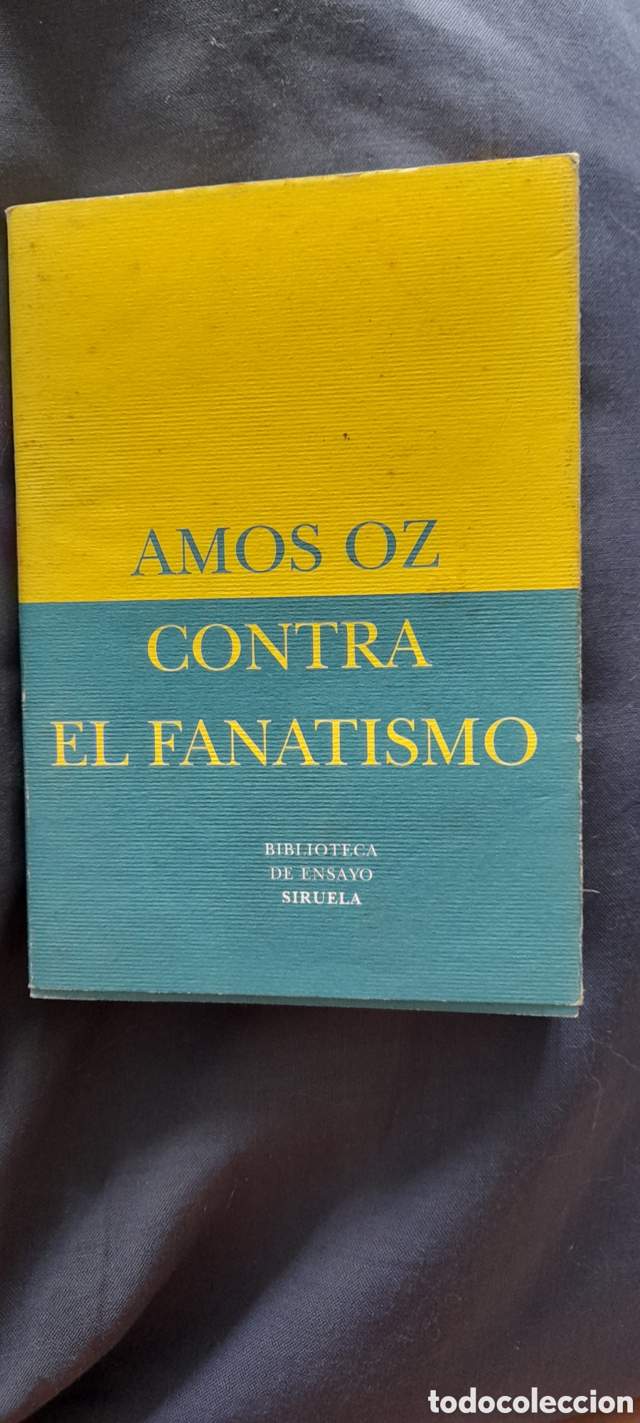 Libros de segunda mano: Contra el fanatismo. Amos Oz