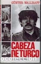 Gebrauchte B&uuml;cher: Cabeza de Turco - Gunter Wallraff - 1987