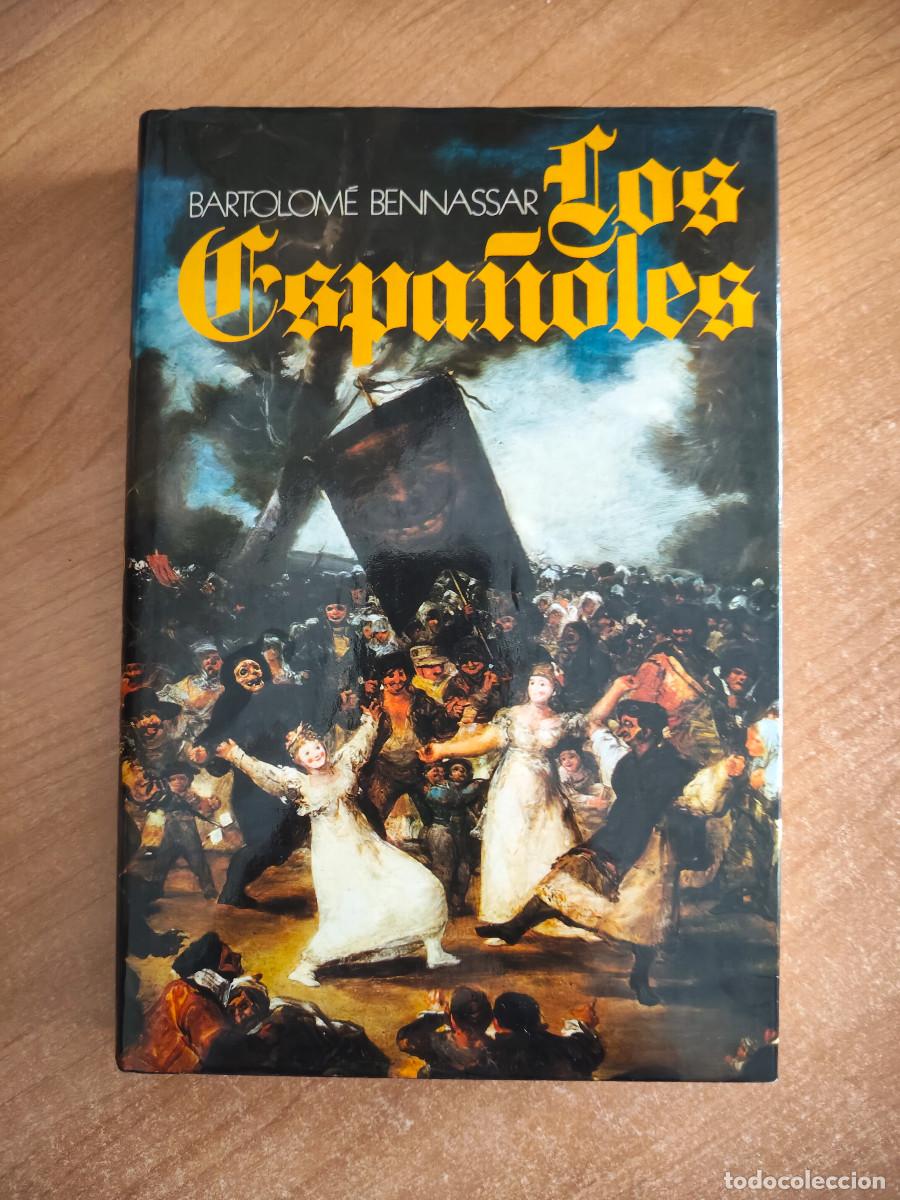 Libros de segunda mano: Los Espa&ntilde;oles. Actitudes y mentalidades - Bartolom&eacute; Bennassar - 1977
