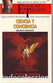 Libros de segunda mano: Ciencia y Conciencia - Abelardo Hern&aacute;ndez - Espacio y Tiempo - Biblioteca B&aacute;sica