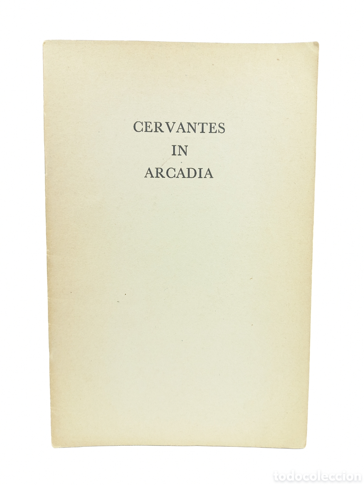 Libros de segunda mano: Cervantes in Arcadia. J.B. Trend. Cambridge, 1954.