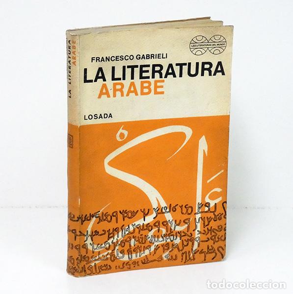 Libros de segunda mano: GABRIELI (Francesco). La literatura &aacute;rabe