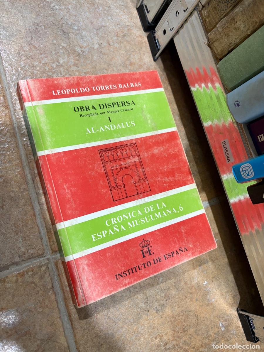 Libros de segunda mano: BLAS54A Leopoldo Torres Balb&aacute;s, Obra dispersa I. Al-Andalus. Cr&oacute;nica de la Espa&ntilde;a musulmana, 6, Inst