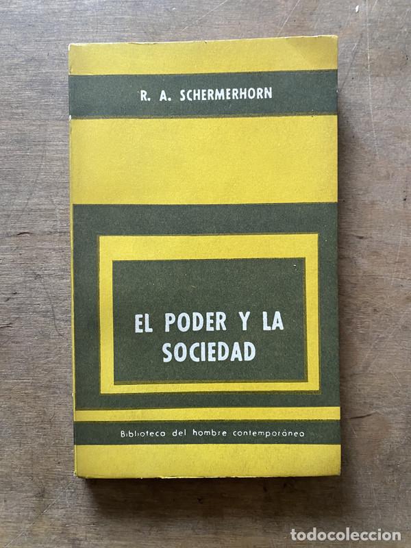 Libros de segunda mano: El poder y la sociedad - Schermerhorn R. A.