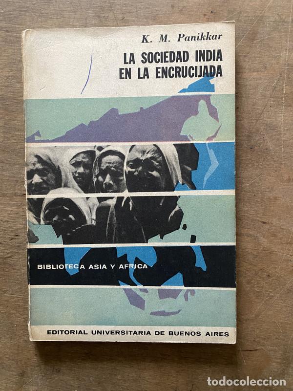 Libros de segunda mano: La sociedad india en la encrucijada - Panikkar K. M.
