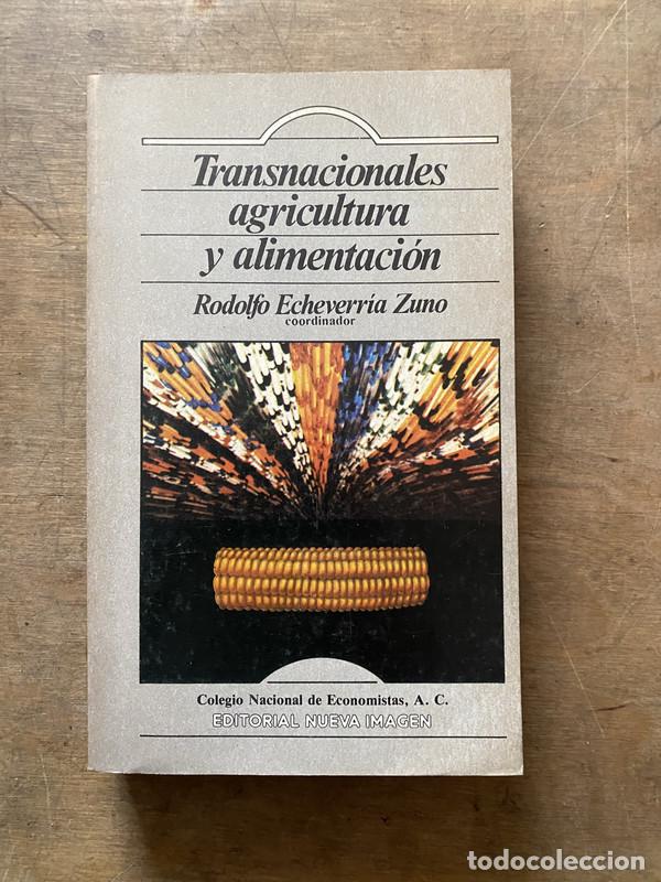Libros de segunda mano: Transnacionales agricultura y alimentacion - Echeverria Zuno Rodolfo