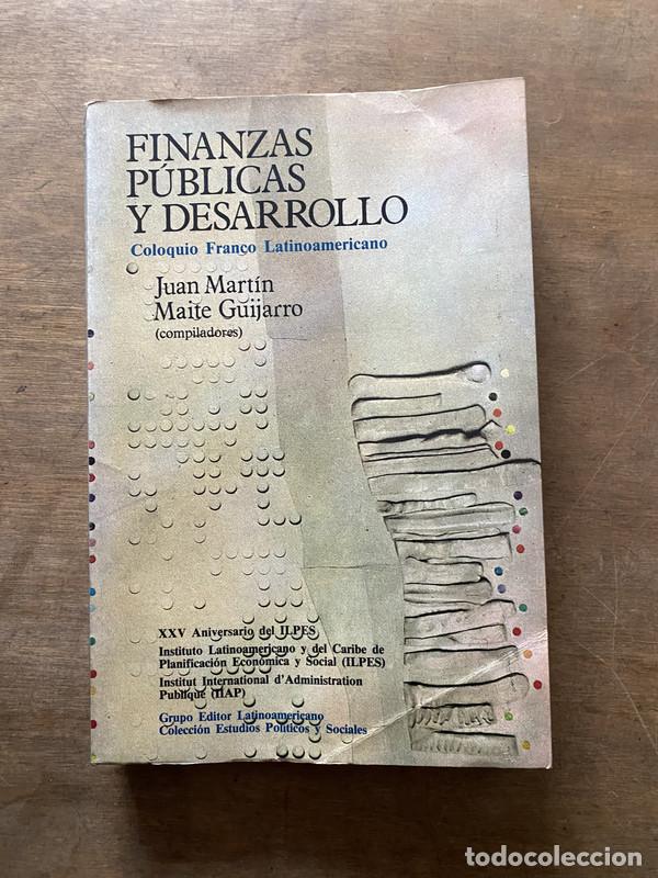 Libros de segunda mano: Finanzas Publicas y Desarrollo - Martin Juan / Guijarro Maite (compiladores)