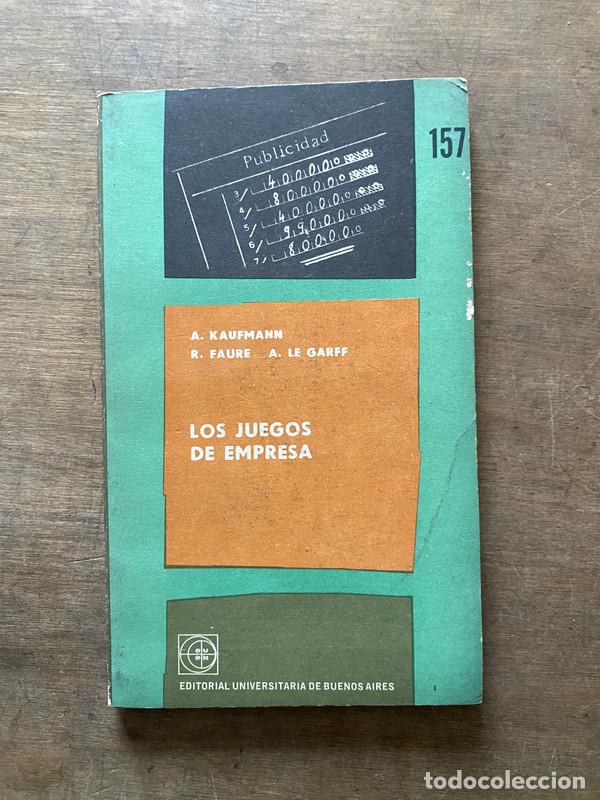 Libros de segunda mano: Los juegos de empresa - Kaufmann A. / Faure R. / Le Garff A.