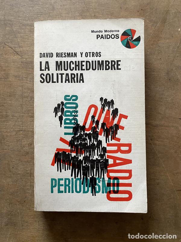 Libros de segunda mano: La muchedumbre solitaria - Riesman David