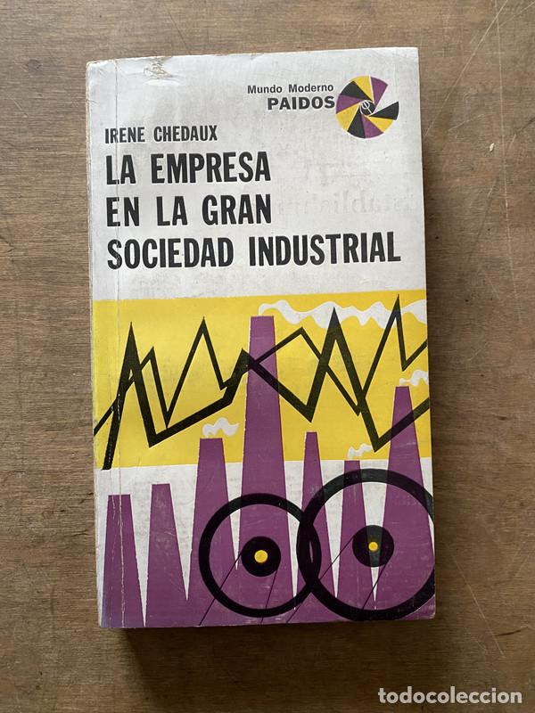 Gebrauchte B&uuml;cher: La empresa en la gran sociedad industrial - Chedaux Irene