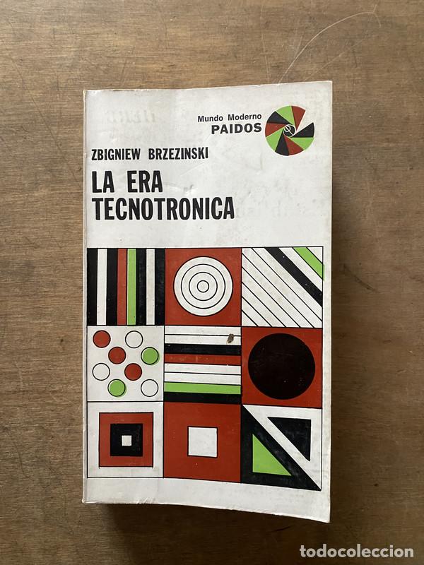 Gebrauchte B&uuml;cher: La era tecnotronica - Brzezinski Zbigniew