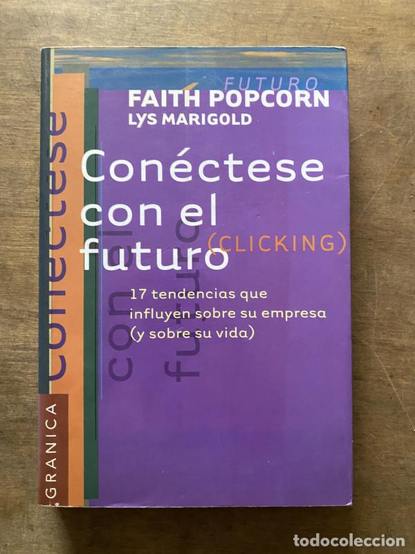 Libros de segunda mano: Conectese con el futuro (Clicking) - Popcorn Faith; Marigold Lys