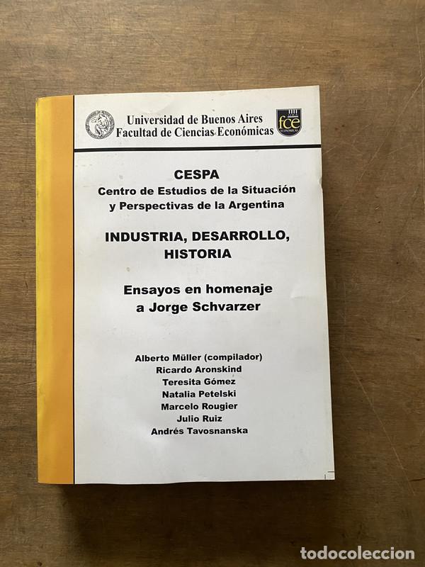 Libros de segunda mano: Industria Desarrollo Historia - M&uuml;ller Alberto (compilador); Aronskind Ricardo; Gomez Teresita; Pete