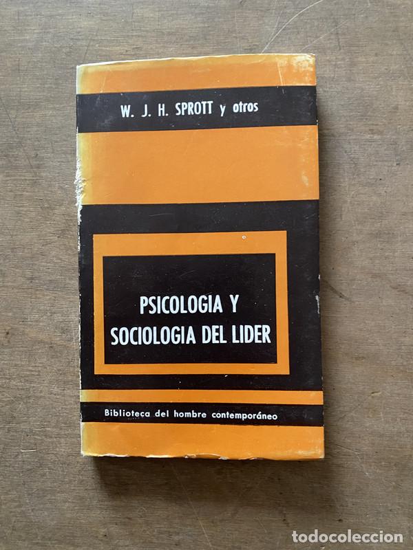 Libros de segunda mano: Psicologia y Sociologia del Lider - Sprott W. J. H. y otros