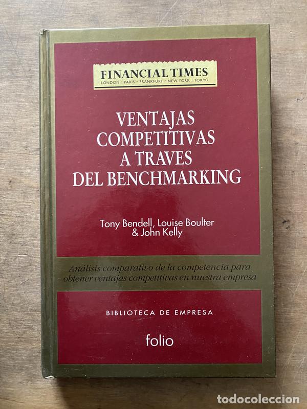 Libros de segunda mano: Ventajas Competitivas a Traves del Benchmarking - Bendell Tony; Boulter Louise; Kelly John