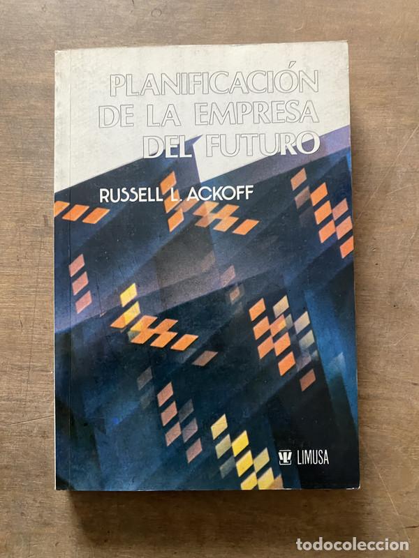 Libri di seconda mano: Planificacion de la empresa del futuro - Ackoff Russell L.