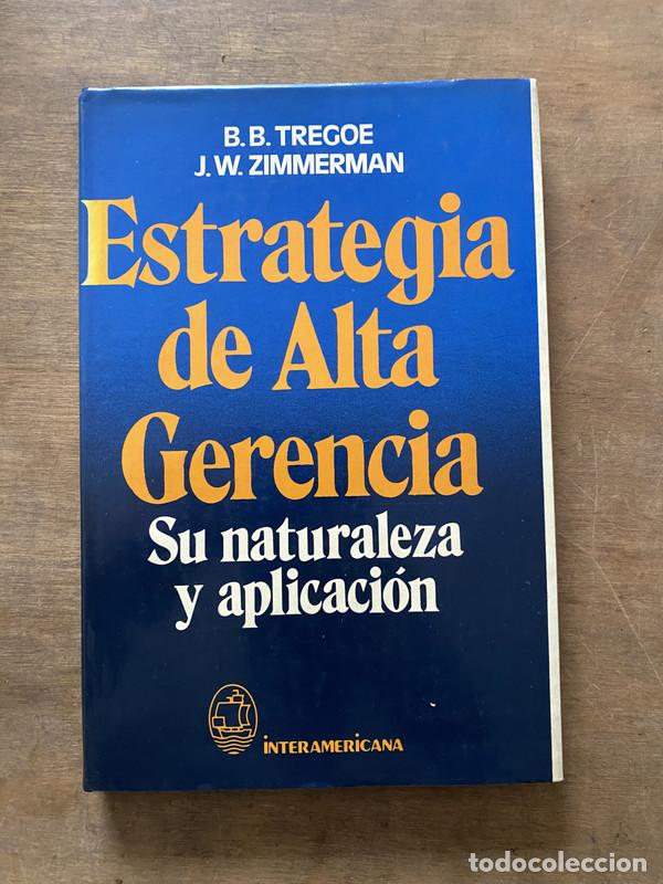 Libri di seconda mano: Estrategia de Alta Gerencia - Tregoe B. B. y Zimmerman J. W.