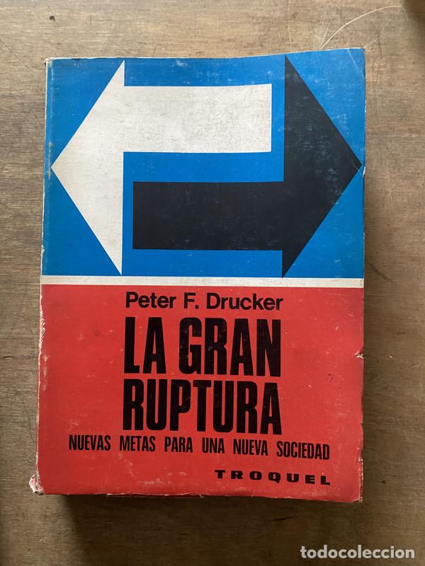 Libri di seconda mano: La gran ruptura - Drucker Peter F.
