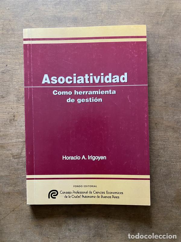 Libri di seconda mano: Asociatividad - Irigoyen Horacio A.