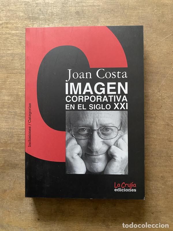 Libri di seconda mano: Imagen Corporativa en el Siglo XXI - Costa Joan