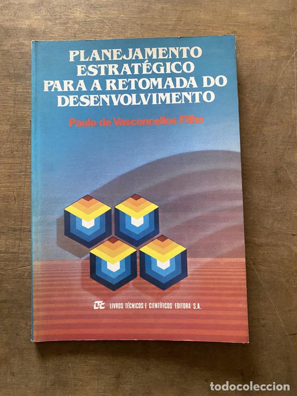 Second hand books: Planejamento Estrategico para a Retomada do Desenvolvimento - Vasconcellos Filho Paulo de