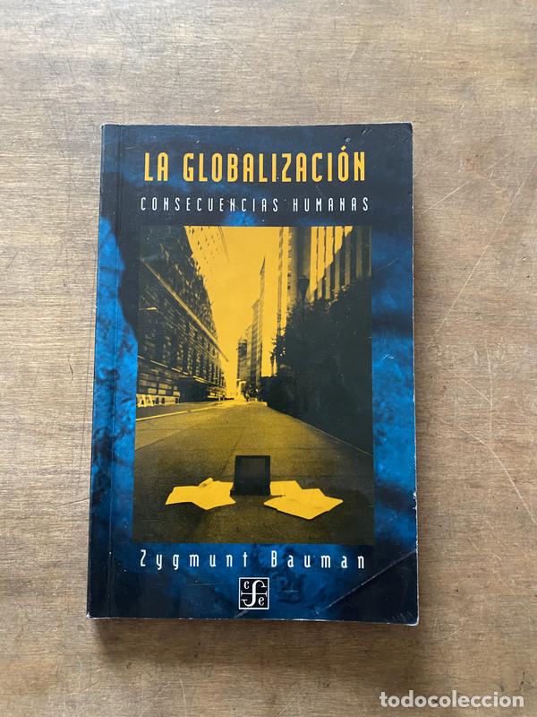 Libri di seconda mano: La globalizacion - Bauman Zygmunt