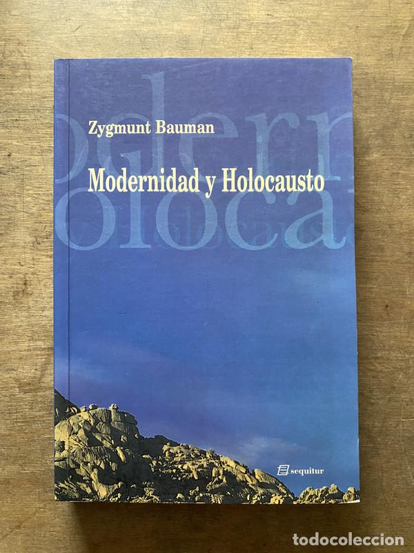Libri di seconda mano: Modernidad y Holocausto - Bauman Zygmunt