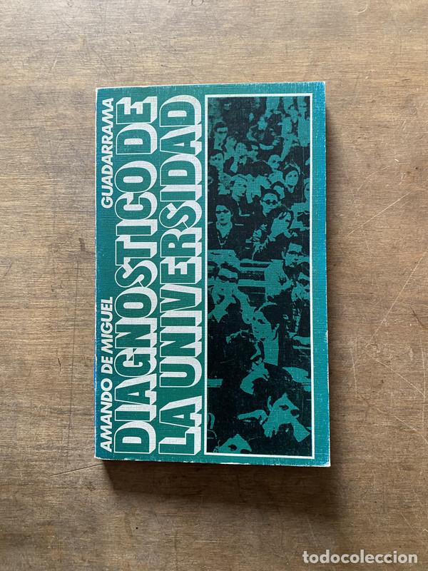 Libri di seconda mano: Diagnostico de la Universidad - De Miguel Amando