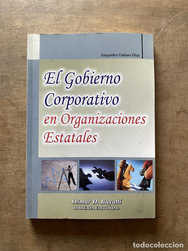 Libri di seconda mano: El Gobierno Corporativo en Organizaciones Estatales - Diaz Alejandro Fabian