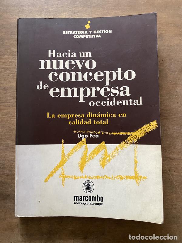 Libri di seconda mano: Hacia un nuevo concepto de empresa occidental - Fea Ugo
