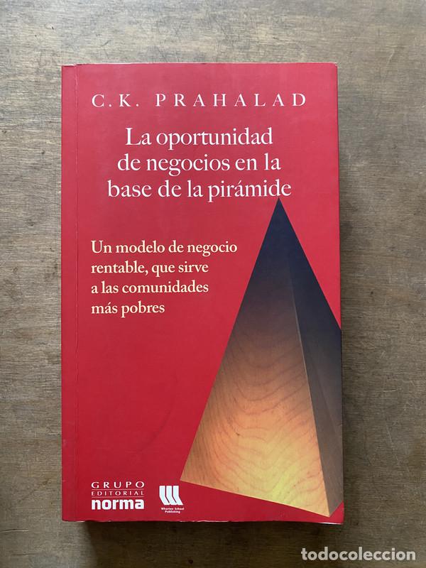 Libri di seconda mano: La oportunidad de negocios en la base de la piramide - Prahalad C.K.