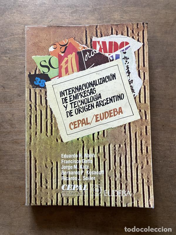 Libri di seconda mano: Internacionalizacion de empresas y tecnologia de origen argentino - Ablin Eduardo R. / Gatto Francis
