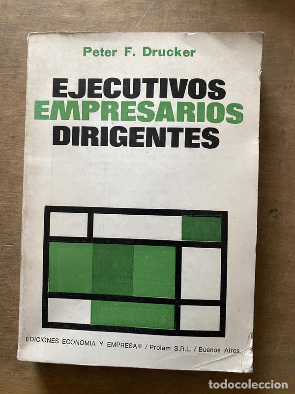 Libri di seconda mano: Ejecutivos Empresarios Dirigentes - Drucker Peter F.
